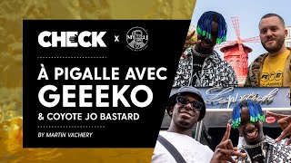 À Pigalle avec Geeeko & Coyote Jo Bastard