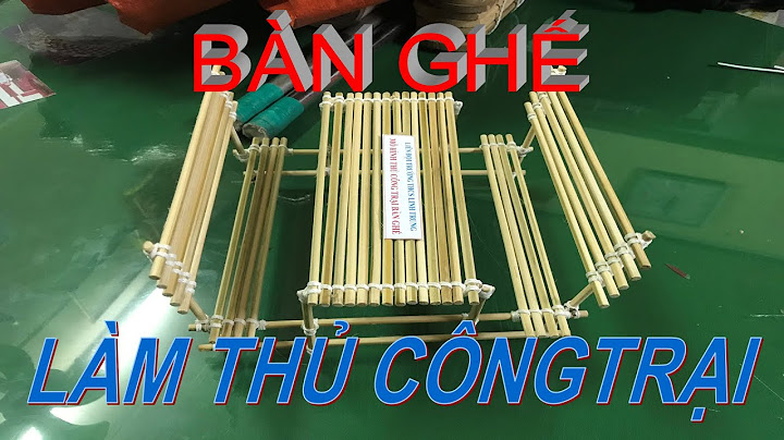 Hướng dẫn làm mô hình thủ công trại