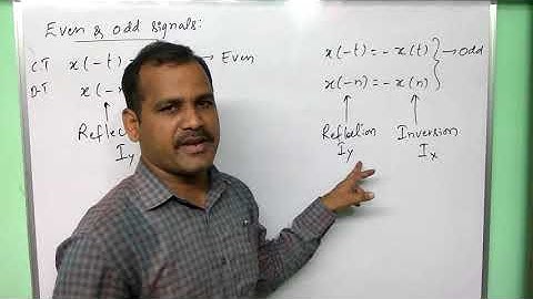 even and odd signals - define - signals classification - signals and systems