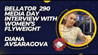 Bellator MMA 290 Media Day Interview With Diana Avsaragova