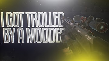 I GOT TROLLED BY A MODDER...
