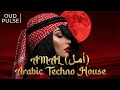 Arabic Techno Mix 2026 AMAL أمل Oud Deep House Night Vibes 
