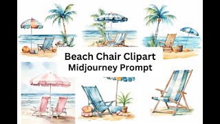 Watercolor Beach Chair Clipart Midjourney Prompts | Midjourney | Midjourney Prompts | Midjourney Ai