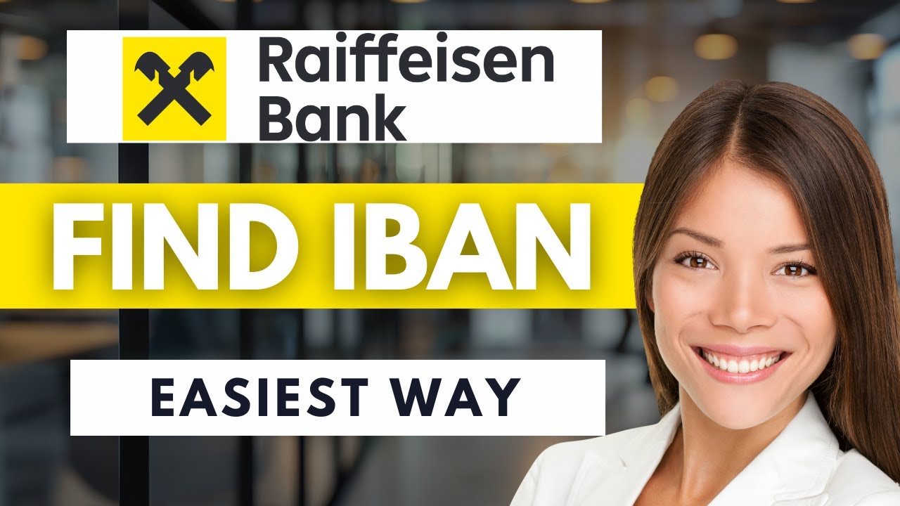 How To Find IBAN On Raiffeisen Bank 🔍 | Easy Guide (2026) - YouTube