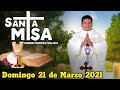 Misa de Hoy Domingo 21 de Marzo de 2021 con el Padre Marcos Galvis