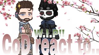COD react to... || W.I.P || PUT ON 2x!! || Cringe ||  Profile
