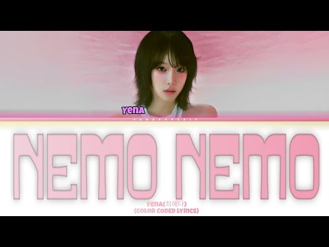 YENA NEMONEMO Lyrics (Color Coded Lyrics)