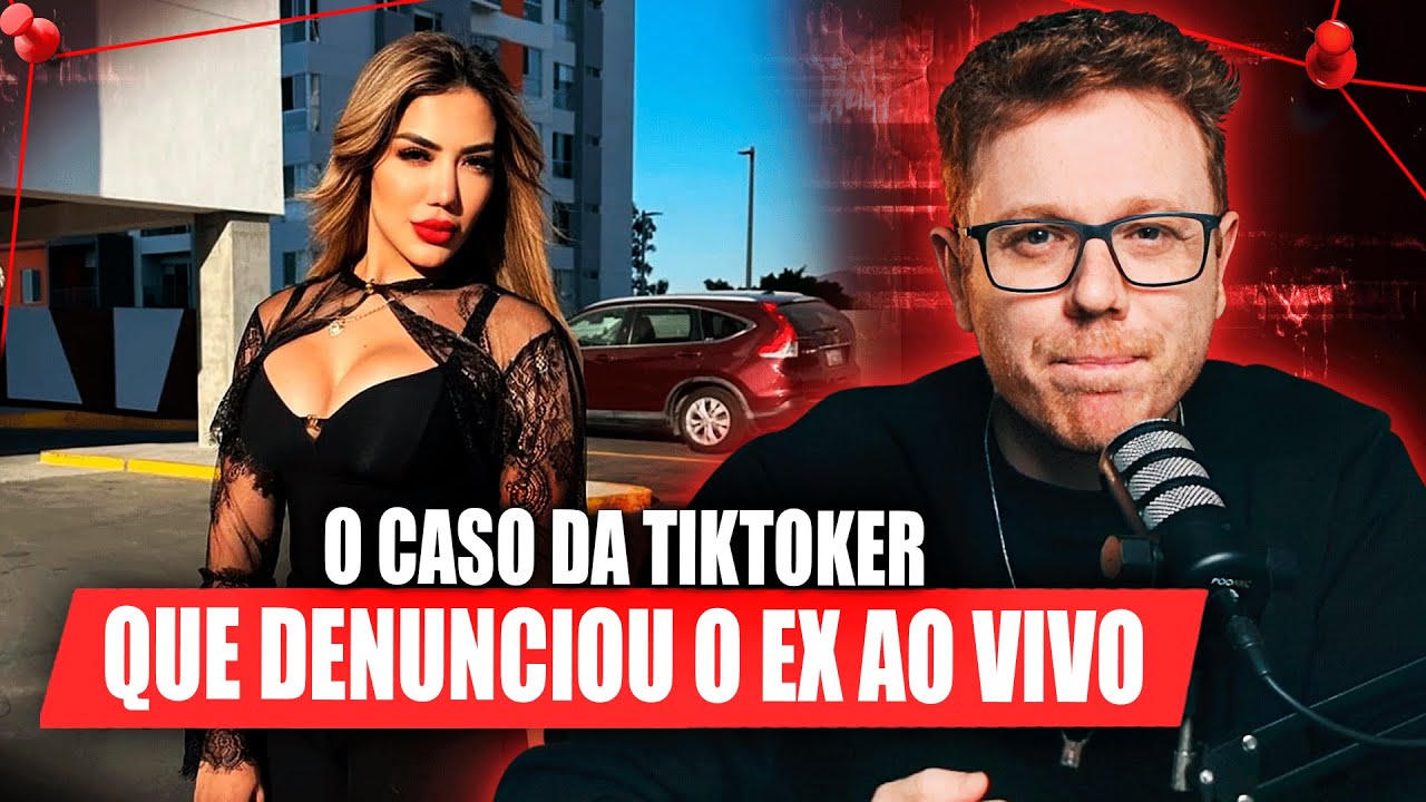 O CASO DA INFLUENCER QUE EXPÔS O EX EM LIVE
