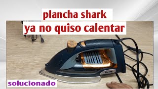 como reparar plancha Shark Profesional ( Ya quiso calentar )