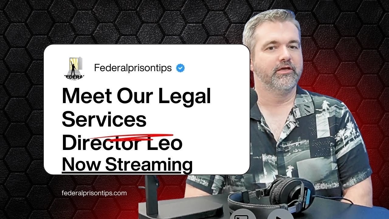 Meet Federal Prison Tips Legal Services Director Leo