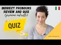 Test Your Italian Grammar - INDIRECT OBJECT PRONOUNS QUIZ - Pronomi Indiretti - REVIEW IN A FUN WAY!