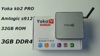 Обзор Yoka kb2 PRO Android tv box 4k S912, 3GB RAM DDR4, 32GB ROM, Bluetooth 4.0