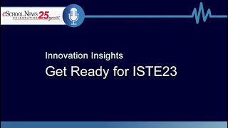 Get Ready for ISTE23 #2