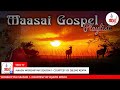 MAASAI WORSHIP MIX SEASON 1-  COURTESY OF DJLEMZ KENYA