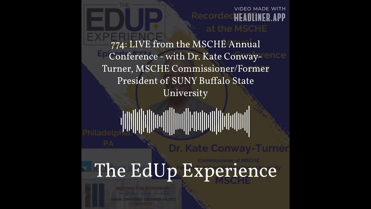 774 LIVE from the MSCHE Annual Conference with Dr. Kate Conway