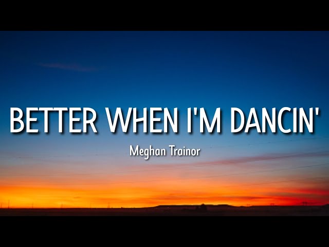 Meghan Trainor - Better When I'm Dancin' (Lyrics) (Sped up) | Don't you know we can do this together class=