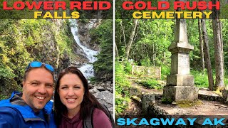 Walking to Lower Reid Falls &amp; Gold Rush Cemetery in Skagway Alaska