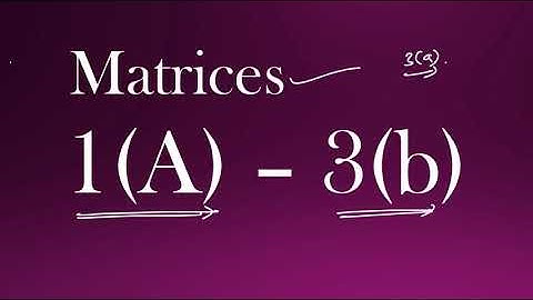 1(A) - 3(b) - Matrices Sec - I Inter Maths1(A) || Sec II Link in Description