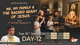 Listen to His Voice - Me, my family & the Sacred Heart of Jesus - Day 12