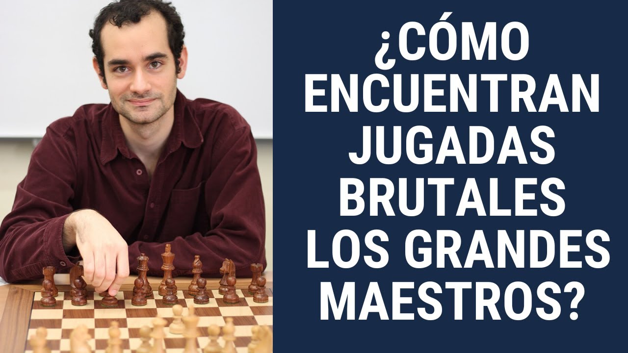 🔥​💣​ ¿Cómo encuentran jugadas de ajedrez espectaculares los grandes maestros?