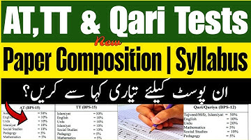 AT, TT & QARI ETEA Tests New Paper Composition & Syllabus || New Course Content ETEA Tests ||