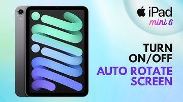 How to Turn On/Off Auto Rotate Screen on iPad Mini 6