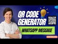 Create and Share WhatsApp Message QR Codes Instantly!