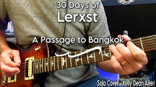 Solo - A Passage to Bangkok - Alex Lifeson (Rush). 30 Days of Lerxst (Day 2)