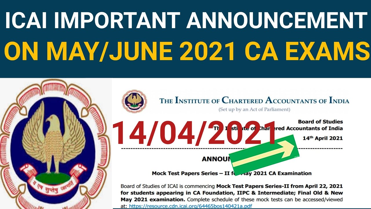 ICAI Important Announcement on May/June 2021 CA EXAMS | ICAI MOCK TEST PAPER SERIES 2