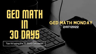 GED Math in 30 Days - GED Math Mondays -  2/7/2022