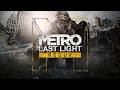 Metro: Last Light Redux - Part 2
