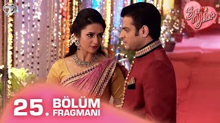 Sev Yeter Yeh Hai Mohabbatein Hint Dizisi 25. Bölüm Fragmanı