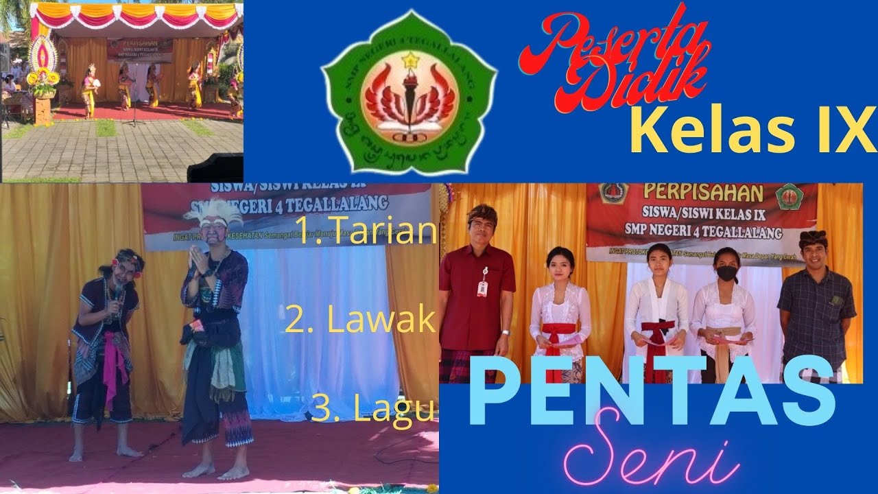 Pentas Seni SMPN 4 Tegallalang & Pelepasan Peserta Didik Kls 9 Angkatan IX tahun 2022
