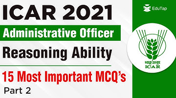 15 Most Important MCQs of Reasoning Ability for ICAR AO Exam 2021 - Part 2 | ASRB AO Exam 2021 |