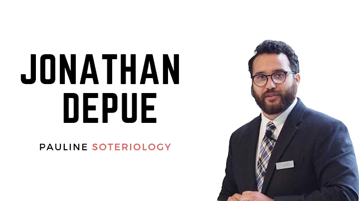 Jonathan DePue: Pauline Soteriology