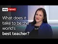 Worlds best teacher tells us what it takes to make a difference