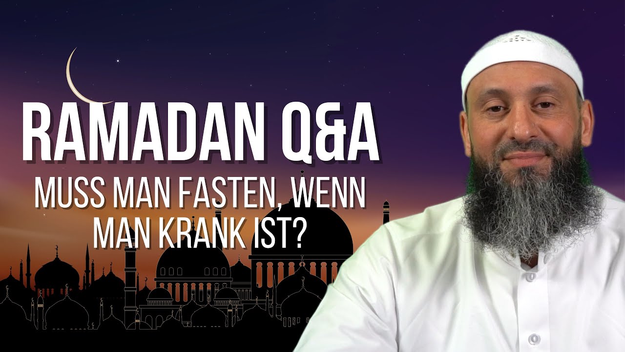 Muss Man Fasten Wenn Man Krank Ist