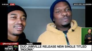 Jamville's Vesta and Budda on their new released single 'Ingoma' ft Nate
