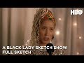A black lady sketch show hertep homecoming full sketch  hbo