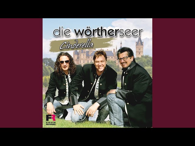 Die Wörtherseer - Cinderella