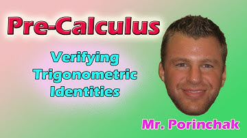 Pre-Calculus: Verifying Trigonometric Identities