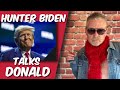 Hunter Biden talks Donald