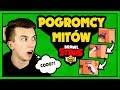 ⭐️ POGROMCY MITÓW w BRAWL STARS #38 - Nie rób tego MORTISEM... ◉_◉