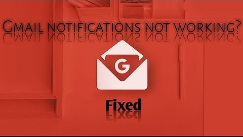 Gmail notifications not working in Android mobile phone , Solved here 2020