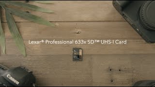 Lexar® Professional 633x SD™ UHS-I Card