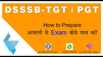 How to Prepare  DSSSB - PGT | TGT Exams | By A.K. Srivastava Sir ||EUREKA ACADEMY ||