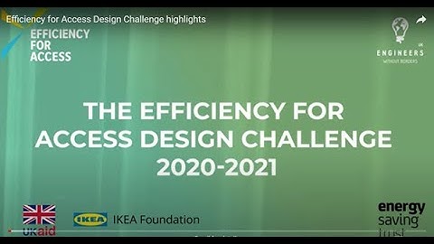 Efficiency for Access Design Challenge 2020-2021 highlights