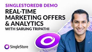 SingleStoreDB Demo: Real-Time Marketing Offers & Analytics