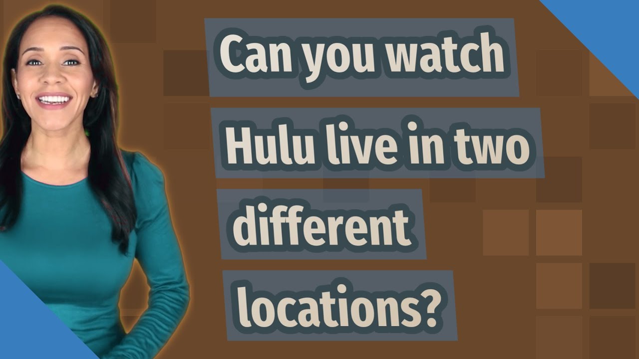 Can You Watch Hulu Live At Two Different Houses