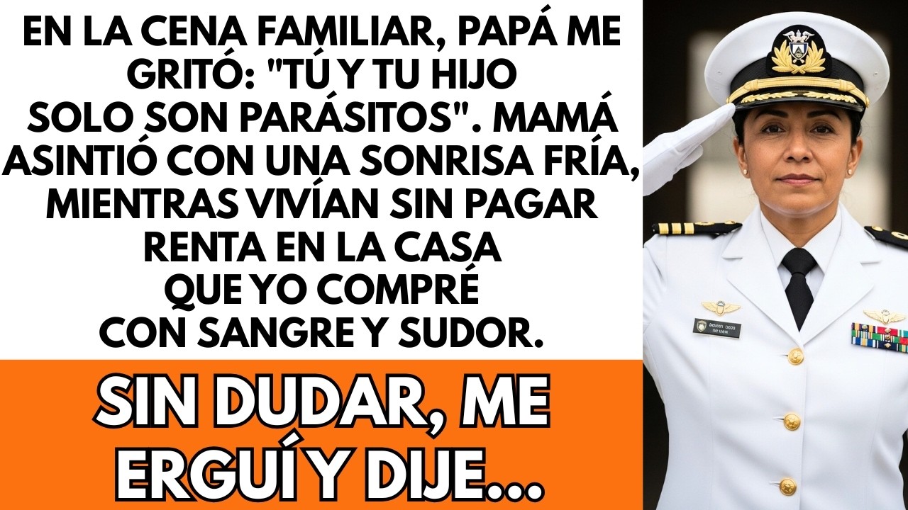 En La Cena Mi Padre Gritó “Eres Una Carga” En La Casa Que Yo Compré Y Me Puse De Pie
